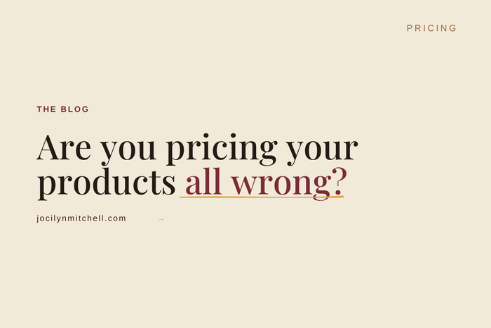 Are You Pricing Your Products All Wrong?