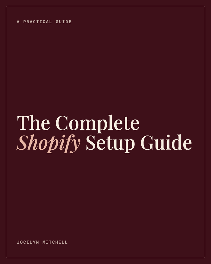 The Complete Shopify Setup Guide