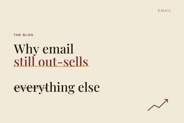 Why Email Marketing Still Out-Sells Everything Else